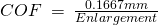 COF\:=\:\frac{0.1667mm}{Enlargement}